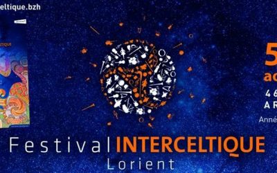 FESTIVAL INTERCELTIQUE DE LORIENT du 5 au 14 Aout 2016